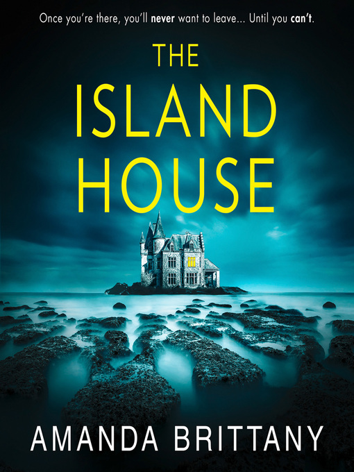 Title details for The Island House by Amanda Brittany - Available